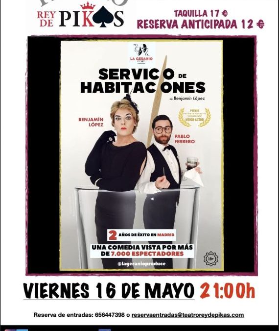 «Servicio de habitaciones», la comedia más alocada de Madrid, estará el próximo 16 de Mayo en el Teatro Rey de Pikas – Leganés