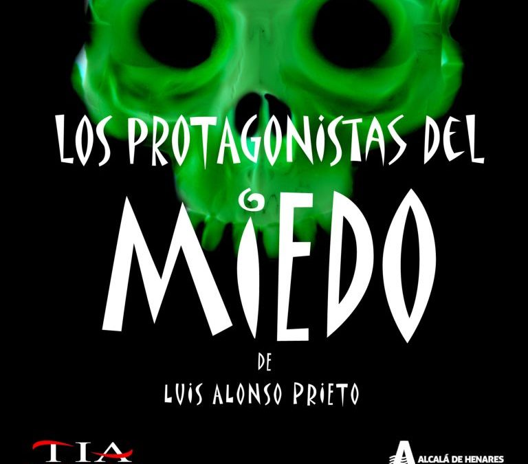 LOS PROTAGONISTAS DEL MIEDO