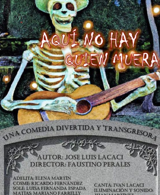 AQUÍ NO HAY QUIEN MUERA