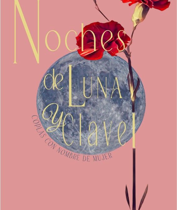 NOCHES DE LUNA Y CLAVEL