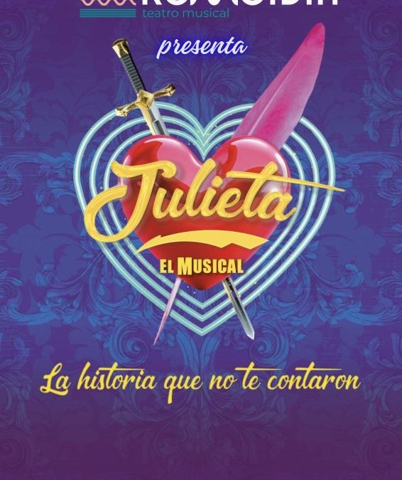 JULIETA EL MUSICAL. LA HISTORIA QUE NO TE CONTARON.