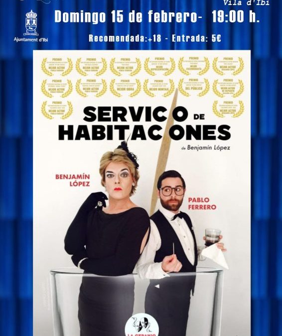 15ª SELECCIÓN: «Servicio de habitaciones» de La Geranio Produce ha participado en la XXX Mostra de Teatre Amateur Vila D´Ibi, Alicante.