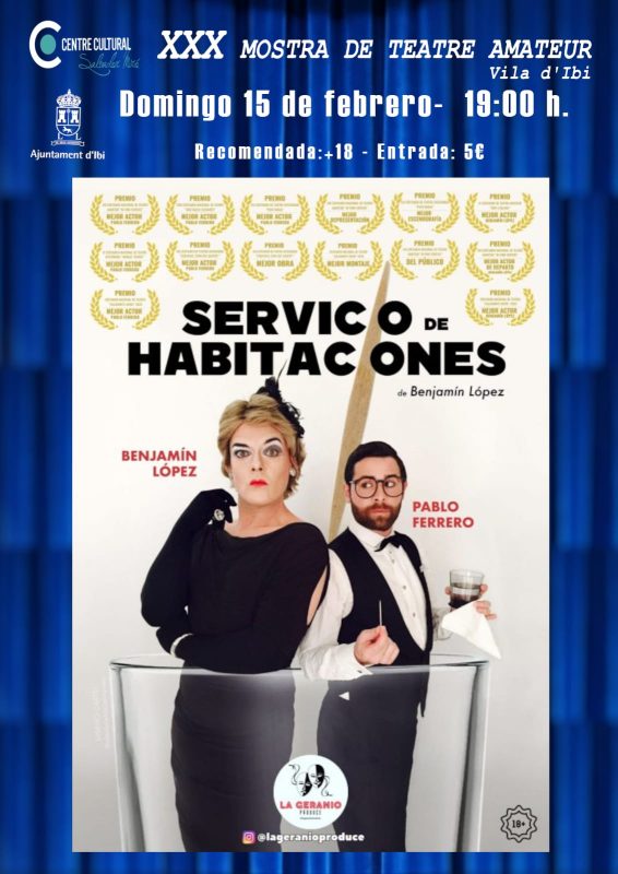 15ª SELECCIÓN: «Servicio de habitaciones» de La Geranio Produce ha participado en la XXX Mostra de Teatre Amateur Vila D´Ibi, Alicante.